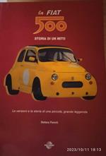 La Fiat 500. Storia di un mito