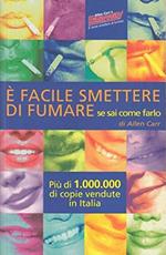 è facile smettere di fumare se sai come farlo