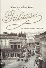 C'era una volta a Roma Trilussa