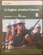 Forze d'Elite - La legione straniera Francese