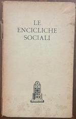 Le encicliche sociali dei Papi. Da pio ix a pio xii (1864-1942)