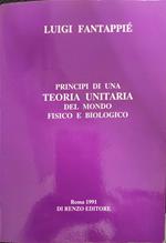 Principi di una teoria unitaria del mondo fisico e biologico