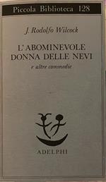 L' abominevole donna delle nevi e altre commedie