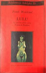 Lulu - Lo spirito della terra - Il vaso di Pandora