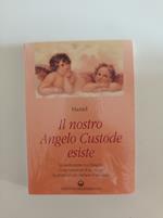 Il nostro angelo custode esiste