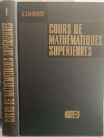 Cours de mathématiques supérieures tome I