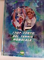 I top cento del tennis mondiale