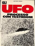 Ufo. Processo con testimoni