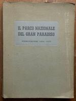 Il Parco Nazionale Del Gran Paradiso. Pubblicazioni 1925 - 1932