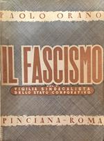 Il fascismo. Vol. I: vigilia sindacalista dello stato corporativo