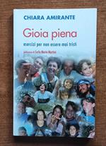 Gioia piena Esercizi per non essere mai tristi