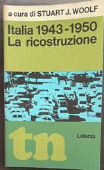 Italia 1943-1950 La ricostruzione