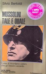 Mussolini tale e quale