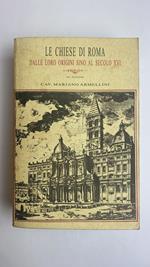 Le chiese di roma dalle loro origini sino al secolo XVI