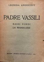 Padre Vassili. Bassi fondi - La Marsigliese