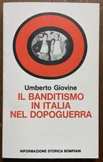 Il banditismo in Italia nel dopoguerra