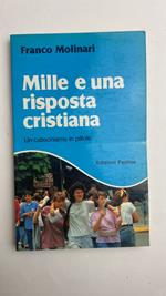 Mille e una risposta cristiana. Un catechismo in pillole