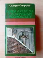 Guida a Venezia e ai veneziani sconosciuti