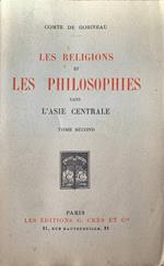 Les religions et les philosophies dans l'Asie centrale . Tome second