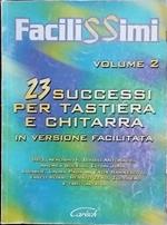 23 Successi per tastiera e chitarra in versione facilitata. Volume 2