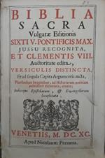 Biblia sacra vulgatae editionis Sixti V Pontificis maximi jussu recognita et Clementis VIII Auctoritate Edita Versiculis..