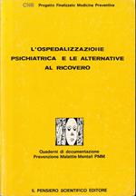 L' ospedalizzazione psichiatrica e le alternative al ricovero