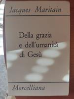 Della grazia e dell'umanità di Gesù