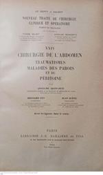 Chirurgie de l' abdomen traumatismes maladies des parois et du péritoine