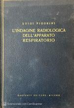 L' indagine radiologica dell' apparato respiratorio