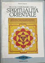 Piccolo dizionario della spiritualità' orientale