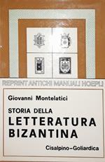 Storia della letteratura bizantina (rist. anast. 1916 Hoepli)