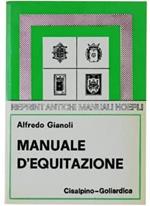 Manuale d'equitazione (rist. anast. 1921)