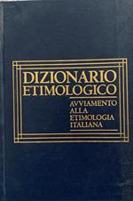 Dizionario etimologico avviamento alla etimologia Italiana