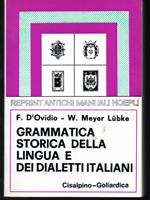 Grammatica storica della lingua e dei dialetti italiani (rist. anast. 1919)