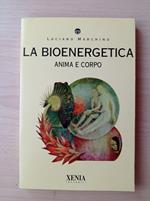 La bioenergetica. Anima e corpo