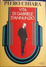 Vita di Gabriele D'Annunzio