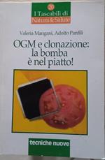 OGM e clonazione: la bomba è nel piatto