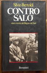 Contro Salò. Vita E Morte Del Regno Del Sud