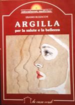 Argilla per la salute e la bellezza