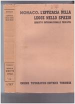 L' efficacia della legge nello spazio Vol. Primo Tomo quarto (diritto internazionale privato)