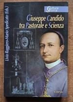 Giuseppe Candido tra pastorale e scienza