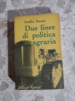 Due linee di politica agraria