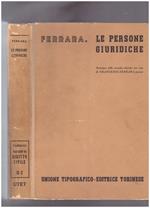 Trattato di Diritto Civile Italiano. Le persone giuridiche Volume II Tomo 2
