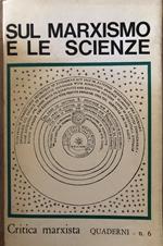 Sul marxismo e le scienze. Quaderno n. 6 di Critica Marxista