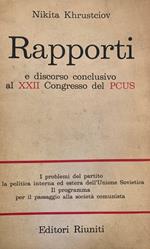 Rapporti e discorso conclusivo al XXII congresso del PCUS