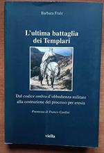 L' ultima battaglia dei Templari