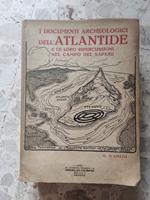 I documenti archeologici dell'Atlantide e le loro ripercussione nel campodel sapere