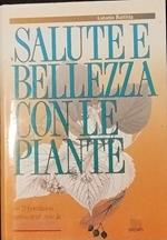 Salute e bellezza con le piante