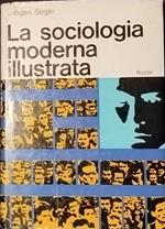 La sociologia moderna illustrata