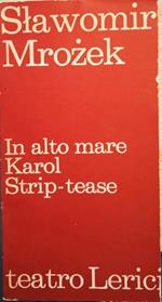 In alto mare. Karol. Strip-tease